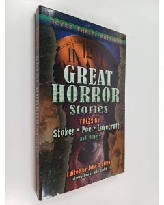 Kirjailijan Mike Ashley & John Grafton käytetty kirja Great Horror Stories - Tales by Stoker, Poe, Lovecraft and Others
