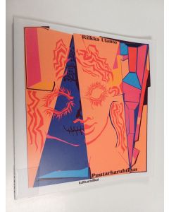 Kirjailijan Riikka Ulanto käytetty kirja Puutarharuhtinas : vääntyneitä muotokuvia