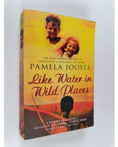 Kirjailijan Pamela Jooste käytetty kirja Like water in wild places