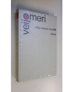 Kirjailijan Veijo Meri käytetty kirja Veijo Meren novellit