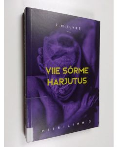 Kirjailijan J. M. Ilves käytetty kirja Viie sõrme harjutus