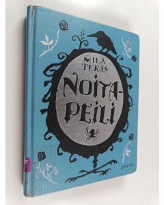 Kirjailijan Mila Teräs käytetty kirja Noitapeili