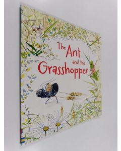 Kirjailijan Aesop & Lesley Sims käytetty kirja The Ant and the Grasshopper