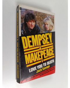 Kirjailijan Jack Savage käytetty kirja Love You to Death