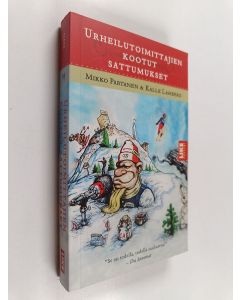 Tekijän Mikko ym. Partanen  käytetty kirja Urheilutoimittajien kootut sattumukset