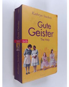 Kirjailijan Kathryn Stockett käytetty kirja Gute Geister - Roman