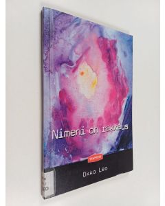 Kirjailijan Okko Leo käytetty kirja Nimeni on rakkaus : rakkausnäytelmä