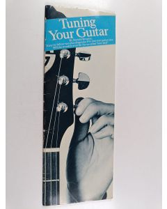 Kirjailijan Donald Brosnac käytetty teos Tuning your guitar