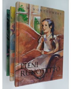 Kirjailijan L. M. Montgomery käytetty kirja Runotyttö-trilogia : Pieni rynotyttö ; Runotyttö maineen polulla ; Runotyttö etsii tähteään (3 kirjaa)