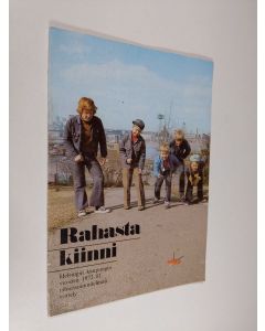 Kirjailijan Pertti Mustonen käytetty teos Rahasta kiinni : Helsingin kaupungin vuosien 1972-1981 taloussuunnitelman esittely