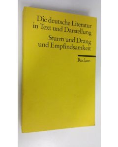 käytetty kirja Die deutsche Literatur in Text und Darstellung : Sturm und Drang und Empfindsamkeit