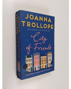 Kirjailijan Joanna Trollope käytetty kirja City of friends