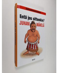 Kirjailijan Juhani Mäkelä käytetty kirja Entä jos sittenkin : vaihtoehtomuistelmani