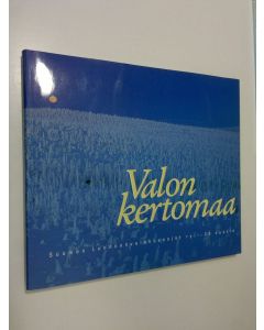 käytetty kirja Valon kertomaa : Suomen luonnonvalokuvaajat ry 25 vuotta