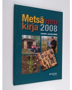 Kirjailijan Hannu Jauhiainen käytetty kirja Metsäverokirja 2008