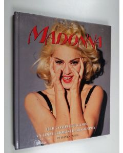 Kirjailijan David James käytetty kirja Madonna : her complete story an unauthorized biography