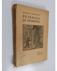 Kirjailijan Selma Lagerlöf käytetty kirja Peikkoja ja ihmisiä