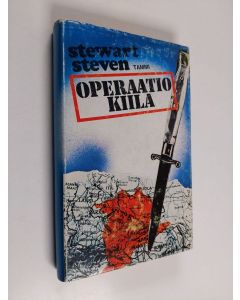 Kirjailijan Stewart Steven käytetty kirja Operaatio Kiila