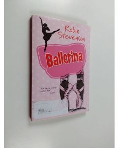 Kirjailijan Robin Stevenson käytetty kirja Ballerina