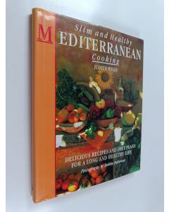 Kirjailijan Judith Wills käytetty kirja Slim and healthy Mediterranean cooking
