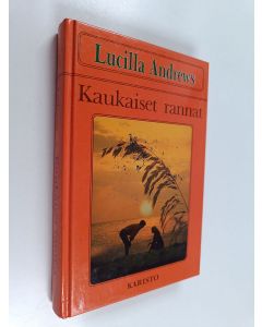 Kirjailijan Lucilla Andrews käytetty kirja Kaukaiset rannat