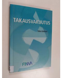Kirjailijan Pekka Siukonen käytetty kirja Takausvakuutus