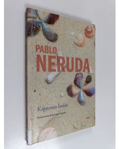 Kirjailijan Pablo Neruda käytetty kirja Kapteenin laulut