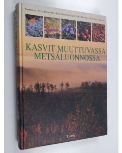 käytetty kirja Kasvit muuttuvassa metsäluonnossa