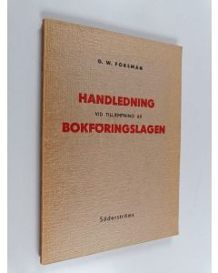 Kirjailijan G. W. Forsman käytetty kirja Handledning vid tillämpning av bokföringslagen