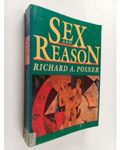 Kirjailijan Richard A. Posner käytetty kirja Sex and reason