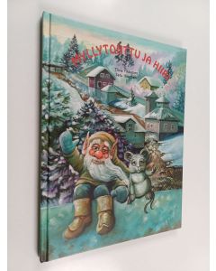 Kirjailijan Tiina Tikkanen käytetty kirja Myllytonttu ja hiiri