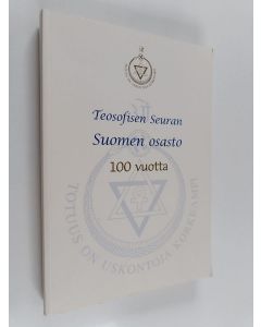 käytetty kirja Teosofisen seuran Suomen osasto 100 vuotta
