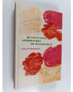 Kirjailijan Richard I. Levin käytetty kirja Quantitative approaches to management