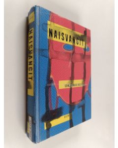 Kirjailijan Sonja Saarikoski käytetty kirja Naisvangit