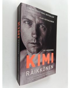 Kirjailijan Kari Hotakainen käytetty kirja The Unknown Kimi Räikkonen