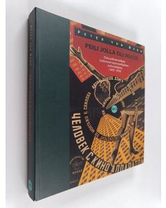 Kirjailijan Peter von Bagh käytetty kirja Peili jolla oli muisti : elokuvallinen kollaasi kadonneen ajan merkityksien hahmottajana (1895 - 1970)