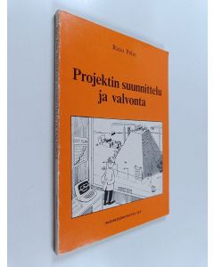 Kirjailijan Risto Pelin käytetty kirja Projektin suunnittelu ja valvonta