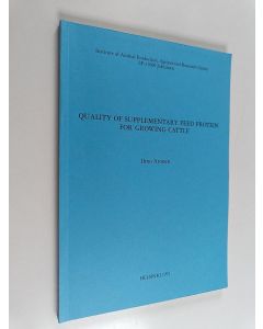 Kirjailijan Ilmo Aronen käytetty kirja Quality of Supplementary Feed Protein for Growing Cattle