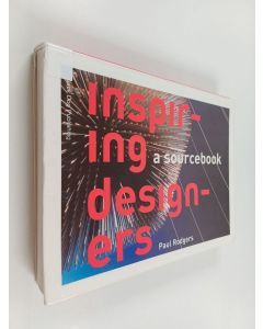 Kirjailijan Paul Rodgers käytetty kirja Inspiring Designers : A Sourcebook