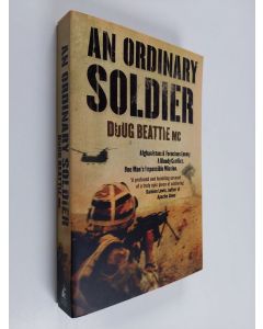 Kirjailijan Doug Beattie käytetty kirja An Ordinary Soldier (ERINOMAINEN)