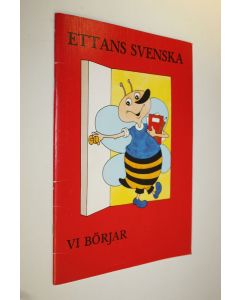 Kirjailijan Birgitta ym. Helenius käytetty teos Ettans svenska Vi börjar : häfte för inskolningsperioden