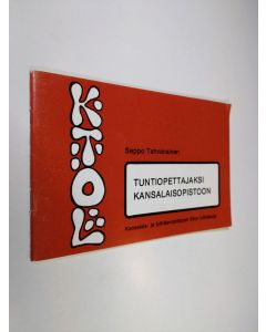 Kirjailijan Seppo Tahvanainen käytetty teos Tuntiopettajaksi kansalaisopistoon
