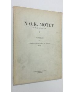 käytetty kirja N.O.K.-Motet 24. til 26. August 1951 III referat ved landbrukssjef karsten baardseth skien