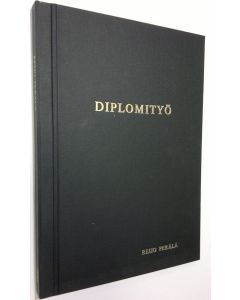 Kirjailijan Reijo Perälä käytetty kirja Diplomityö - Teollisuusalueen sähkönjakelunverkon kompensointilaitteiden toiminnan seuranta, ennakoiva huolto ja saneeraustarpeiden selvitys