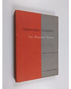 Kirjailijan Marion Keith Stevens käytetty kirja Geriatric nursing : for practical nurses