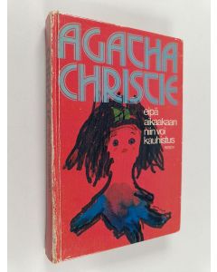 Kirjailijan Agatha Christie käytetty kirja Eipä aikaakaan niin voi kauhistus