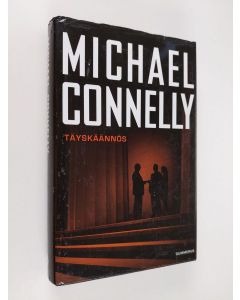 Kirjailijan Michael Connelly käytetty kirja Täyskäännös