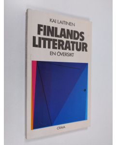 Kirjailijan Kai Laitinen käytetty kirja Finlands litteratur : en översikt