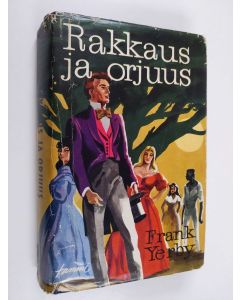 Kirjailijan Frank Yerby käytetty kirja Rakkaus ja orjuus