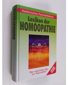 Kirjailijan Maria E. Lange-Ernst & Sebastian Ernst käytetty kirja Lexikon der Homöopathie. - Der natürliche Weg zur Gesundheit.